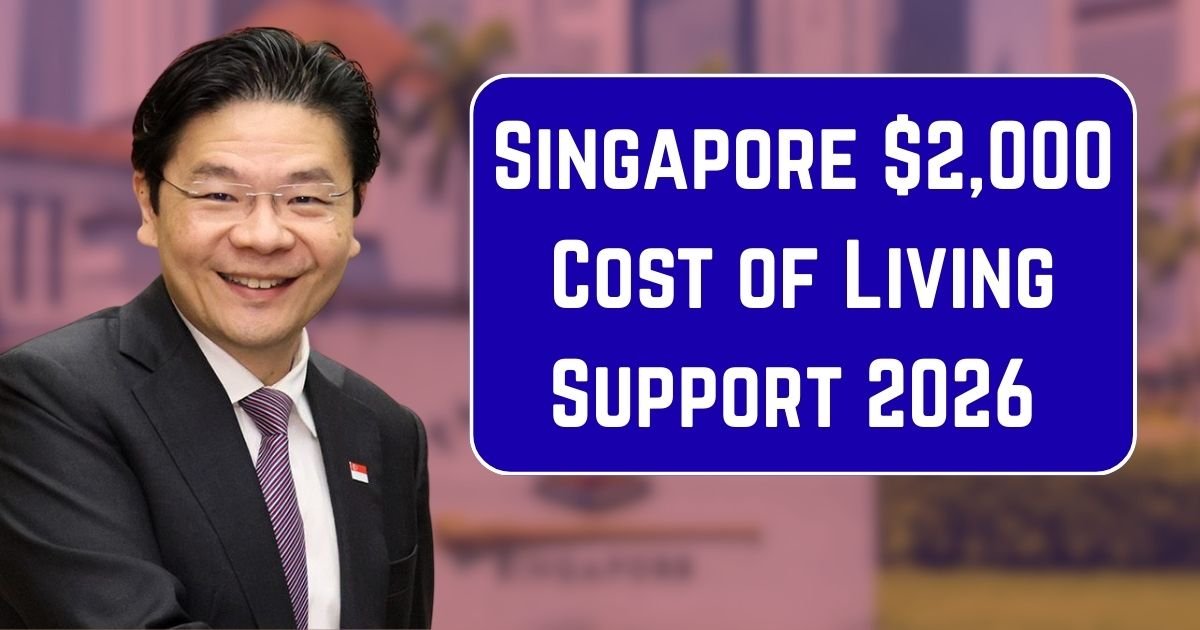 Singapore $2,000 Cost of Living Support 2026